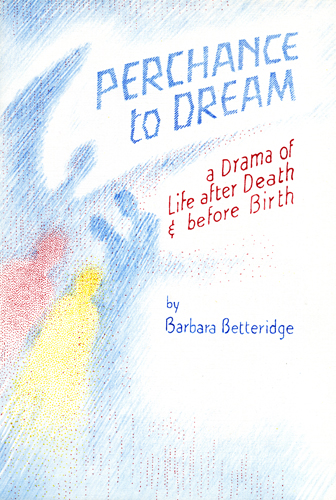 Perchance to Dream