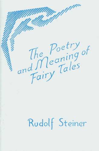 Poetry and Meaning of Fairy Tales, The