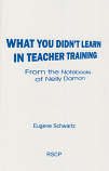 What You Didn't Learn in Teacher Training RSC3362